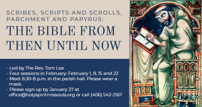 6:30 pm - Scribes, Scripts and Scrolls, Parchment and Papyrus: The Bible from Then until Now